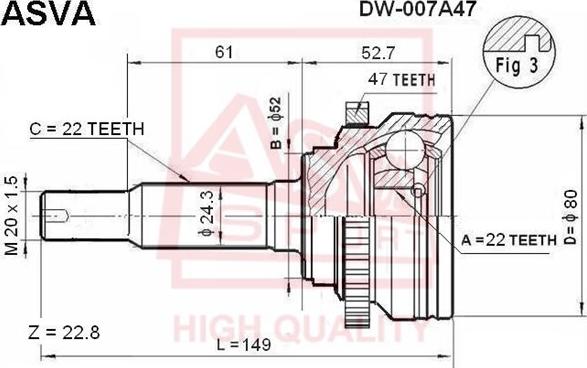 ASVA DW-007A47 - ШРУС НАРУЖНЫЙ 22x52x22 DAEWOO KALOS DAEWOO (2002-2006) CHEVROLET AVEO II T250/T255 (2005-2016) autosila-amz.com